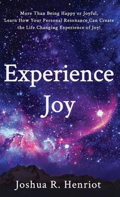 Experience Joy - Henriot, Joshua R.