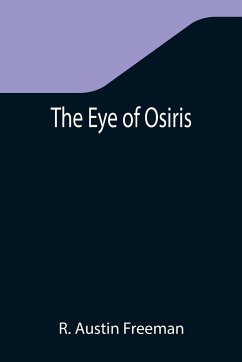 The Eye of Osiris - Austin Freeman, R.
