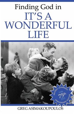 Finding God in It's a Wonderful Life - Asimakoupoulos, Greg