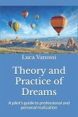Theory and Practice of Dreams: A pilot's guide to professional and personal realization