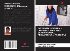 INTERDISCIPLINARY - CONSTRUCTIVE AND EXPERIMENTAL PEDAGOGICAL PRINCIPLE - Elías Logas, Juana Irene;Clairat Wilson, Rubén