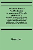 A General History and Collection of Voyages and Travels (Volume 17); Arranged in Systematic Order