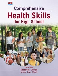 Comprehensive Health Skills for High School - Sanderson, Catherine A; Zelman, Mark; Farthing, Diane; Lynch, Melanie; Munsell, Melissa