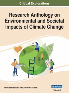 Research Anthology on Environmental and Societal Impacts of Climate Change, VOL 3