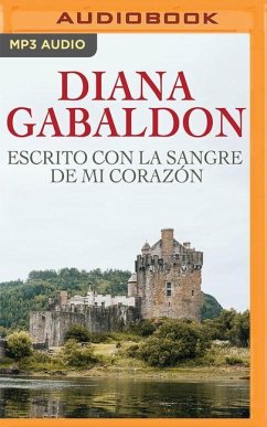 Escrito Con La Sangre de Mi Corazón - Gabaldon, Diana