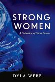 Strong Women: A Collection of Short Stories