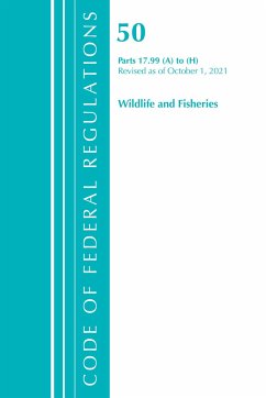 Code of Federal Regulations, Title 50 Wildlife and Fisheries 17.99 (A) to (H), Revised as of October 1, 2021 - Office Of The Federal Register (U S