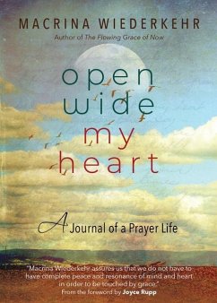 Open Wide My Heart - Wiederkehr, Macrina