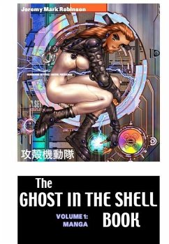 The Ghost in the Shell Book - Robinson, Jeremy Mark