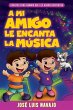 A Mi Amigo Le Encanta La Música - Bild 1