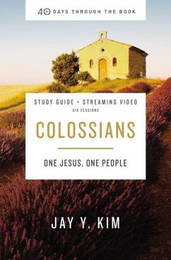 Colossians Bible Study Guide plus Streaming Video - Kim, Jay Y.