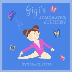 Gigi's Gymnastics Journey - Clapper, Tara
