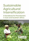 Sustainable Agricultural Intensification: A Handbook for Practitioners in East and Southern Africa