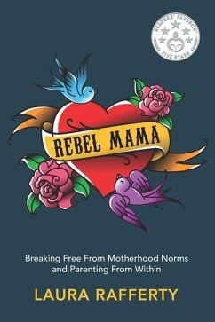 Rebel Mama - Rafferty, Laura