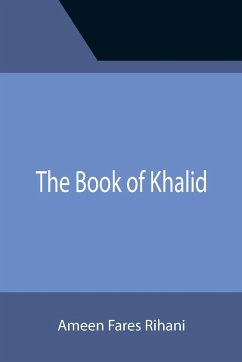 The Book of Khalid - Fares Rihani, Ameen