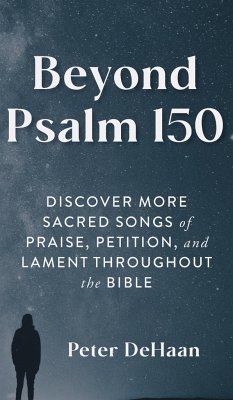 Beyond Psalm 150 - DeHaan, Peter