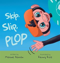 Skip, slip, Plop - Ferron, Maxine