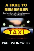 A Fare to Remember: Taxi stories, School Confessions, and Family Reflections