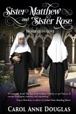 Sister Matthew and Sister Rose: Novices in Love