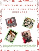Joylynn M. Ross's 25 Days of Christmas Gestures (eBook, ePUB) Joylynn M. Ross's 25 Days of Christmas Gestures (eBook, ePUB)