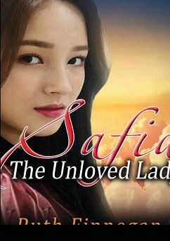 SAFIA THE UNLOVED LADY - Finnegan, Ruth