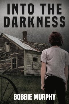 Into the Darkness: Volume 1 - Murphy, Bobbie