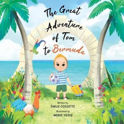 The Great Adventure of Tom to Bermuda - Cossette, Émilie