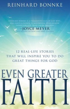 Even Greater Faith - Bonnke, Reinhard