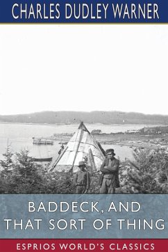 Baddeck, and That Sort of Thing (Esprios Classics) - Warner, Charles Dudley