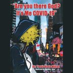 &quote;Are You There God? It's Me Covid-19&quote;