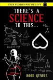 There's A Science To This...: Ever wonder why we love