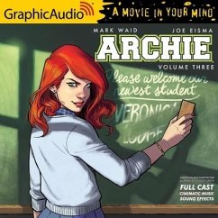 Archie: Volume 3 [Dramatized Adaptation]: Archie Comics - Waid, Mark; Eisma, Joe