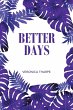 Better Days - Bild 1