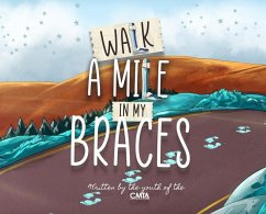 Walk A Mile In My Braces - Youth of the Cmta