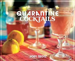 Quarantine Cocktails - Trotz, Joey
