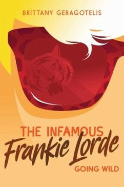 The Infamous Frankie Lorde 2: Going Wild - Geragotelis, Brittany