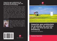 Impactos geo-ambientais da produção de petróleo e gás nos Pré-Urrais de Orenburg - Myachina, Kseniya