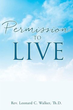 Permission to Live - Walker Th D., Leonard C.