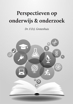 Perspectieven op onderwijs & onderzoek - Grotenhuis, F. D. J.