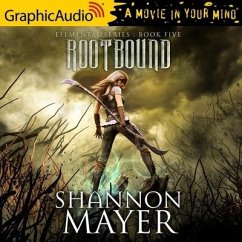 Rootbound [Dramatized Adaptation]: Elemental 5 - Mayer, Shannon