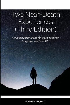 Two Near-Death Experiences (Third Edition) - Martin, E.