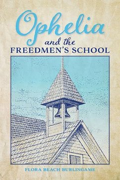 Ophelia and the Freedmen's School - Burlingame, Flora Beach