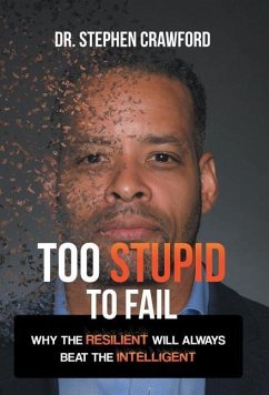 Too Stupid to Fail - Crawford, Stephen