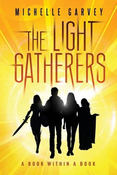 The Light Gatherers - Garvey, Michelle