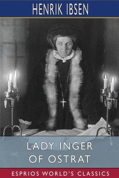 Lady Inger of Ostrat (Esprios Classics) - Ibsen, Henrik
