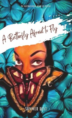 A Butterfly Afraid to Fly - Heat, Summer