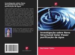 Investigação sobre Nano Structured Solar Power purificação de água - Kumar Yadav, Raj