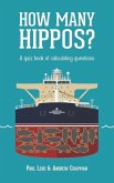 How Many Hippos?: A quiz book of calculating questions