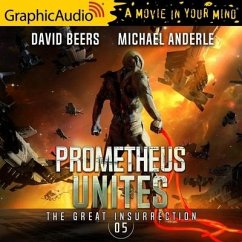 Prometheus Unites [Dramatized Adaptation] - Beers, David; Anderle, Michael