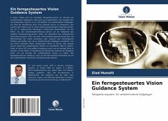 Ein ferngesteuertes Vision Guidance System - Hunaiti, Ziad